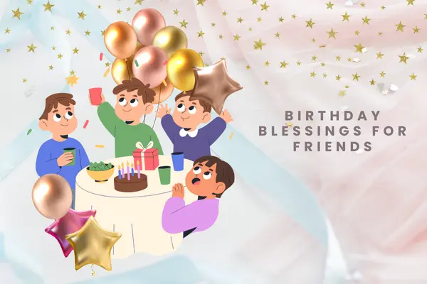 Birthday Blessings for Friends
