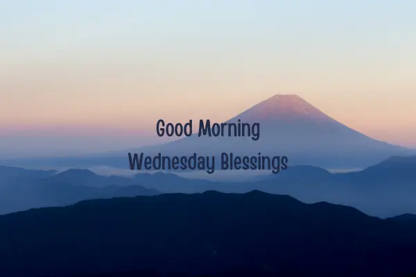 Good Morning Wednesday Blessings