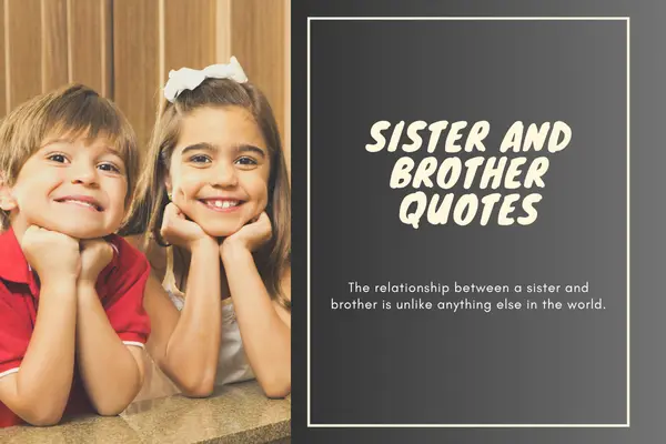 Sister and Brother Quotes