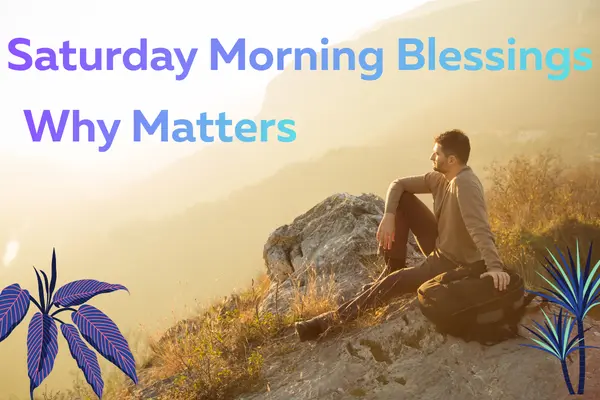 Saturday Morning Blessings