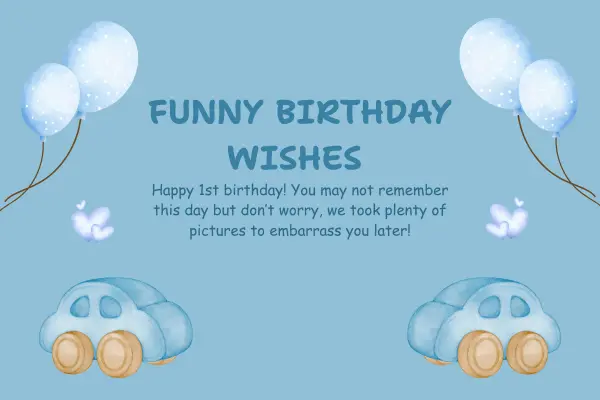 Funny First Birthday Wishes for Baby Boy