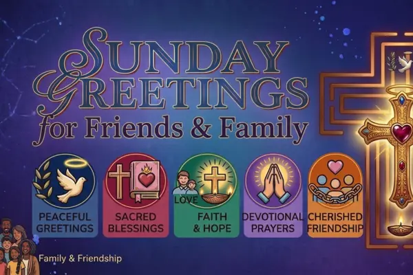sunday greetings for friends and family